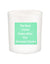 The Best Views Quote Candle-All Natural Coconut Wax