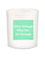 Grow Through What You Go Through Quote Candle-All Natural Coconut Wax