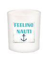 Feeling Nauti Quote Candle-All Natural Coconut Wax