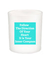 Follow the Direction Quote Candle-All Natural Coconut Wax
