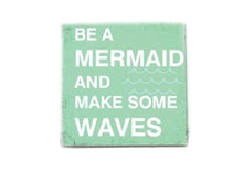 Be A Mermaid and Make Some Waves Beach Quote Soap Bar