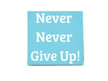 Never Never Give Up Inspiration Quote Soap Bar