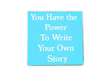You Have The Power Inspiration Quote Soap Bar