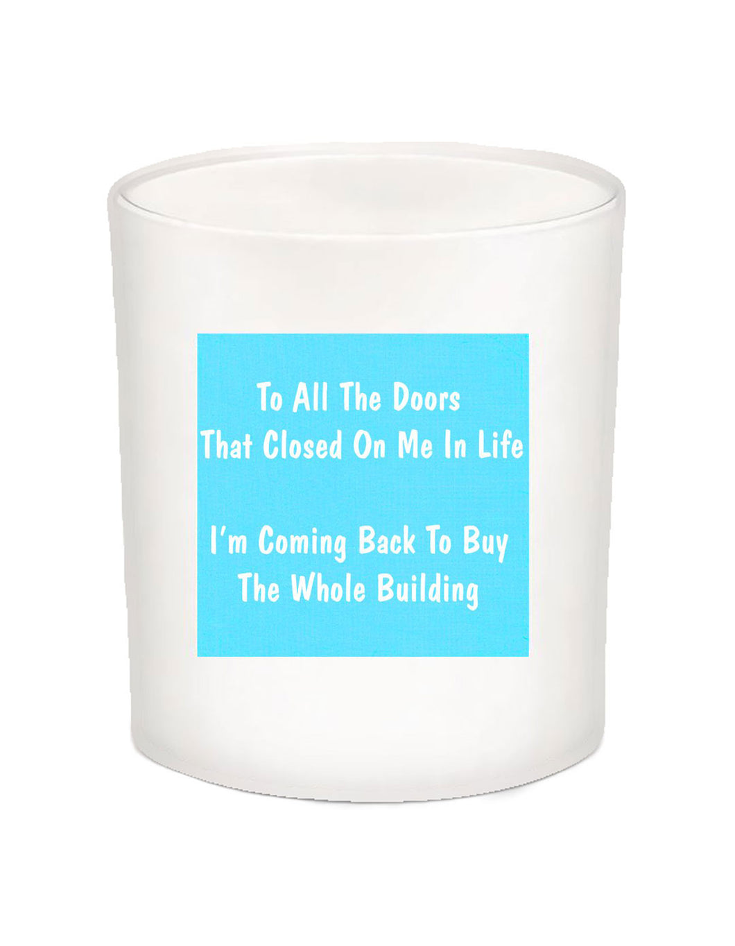 To All The Doors Quote Candle-All Natural Coconut Wax