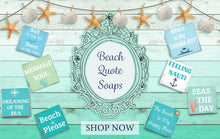 Beaches & Cabanas Beach Quote Soap Bar