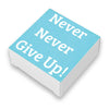 Never Never Give Up Inspiration Quote Soap Bar