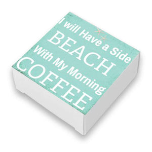 I Will Have a Side of Beach With My Morning Coffee Beach Quote Soap Bar