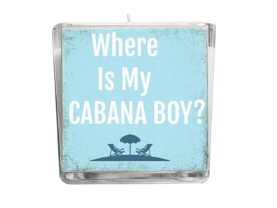 Where is My Cabana Boy Quote Candle-Comes with a free Starfish Charm