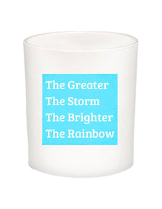 The Greater the Storm Quote Candle-All Natural Coconut Wax