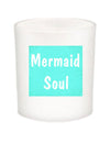 Mermaid Soul Quote Candle-All Natural Coconut Wax