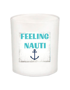 Feeling Nauti Quote Candle-All Natural Coconut Wax