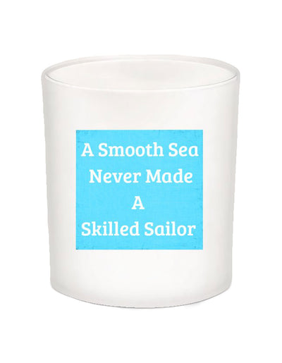 A Smooth Sea Quote Candle-All Natural Coconut Wax