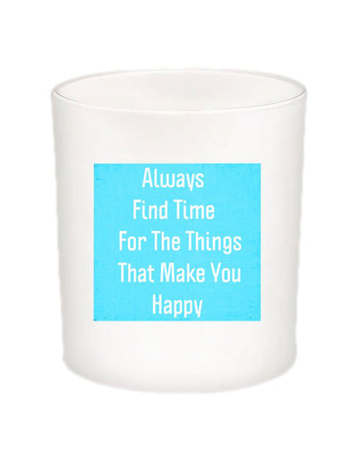 Always Find Time Quote Candle-All Natural Coconut Wax
