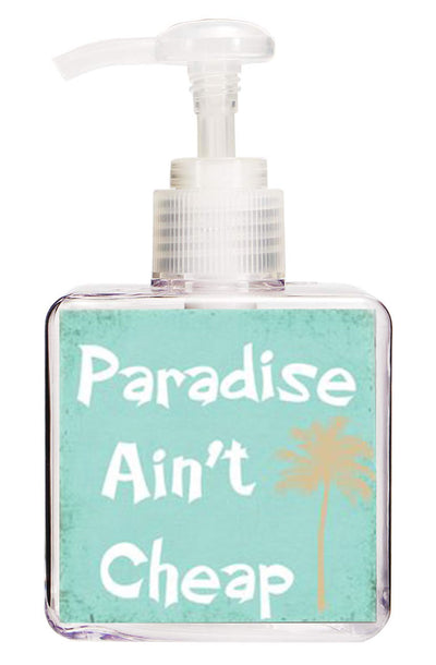 Paradise Ain't Cheap Beach Quote Hand Soap-Free Starfish Charm