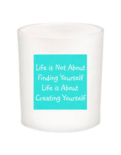 Life Is Not About Quote Candle-All Natural Coconut Wax