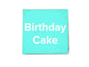 Birthday Cake Scent Quote Soap Bar