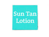 Sun Tan Lotion Scent Quote Soap Bar
