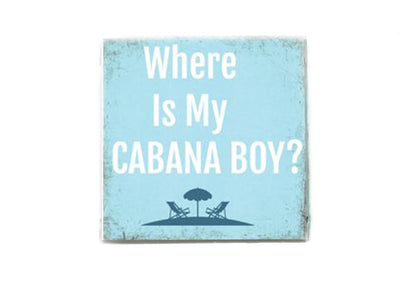 Where is My Cabana Boy Beach Quote Soap Bar