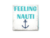 Feeling Nauti Beach Quote Soap Bar
