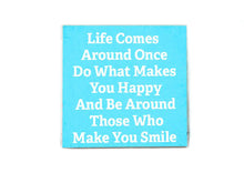 Life Comes Around Once Inspiration Quote Soap Bar