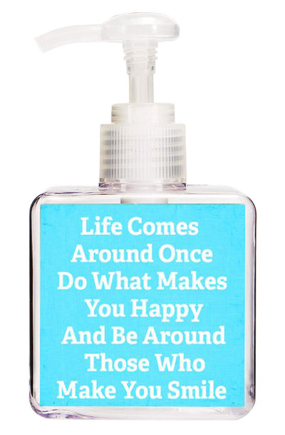 Life Comes Around Once Quote Hand Soap-Free Starfish Charm