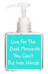 Live for the Best Moments Quote Hand Soap-Free Starfish Charm