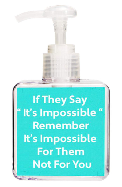 If They Say It's Impossible Quote Hand Soap-Free Starfish Charm