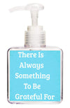 There is Always Something Quote Hand Soap-Free Starfish Charm