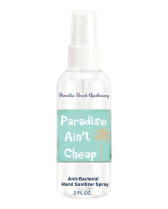 Paradise Ain't Cheap Mini Hand Spray Sanitizer-Anti Bacterial