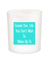 Create the Life Quote Candle-All Natural Coconut Wax