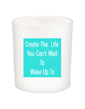 Create the Life Quote Candle-All Natural Coconut Wax