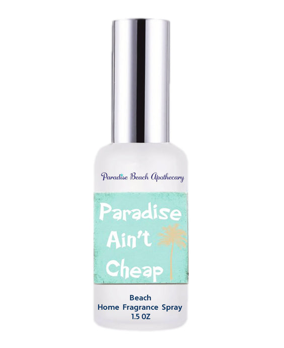 Paradise Ain't Cheap Home Fragrance Room Spray