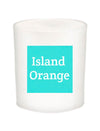 ISLAND ORANGE Quote Candle-All Natural Coconut Wax