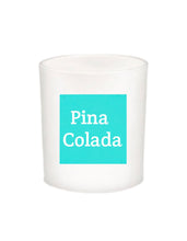 PINA COLADA Quote Candle-All Natural Coconut Wax