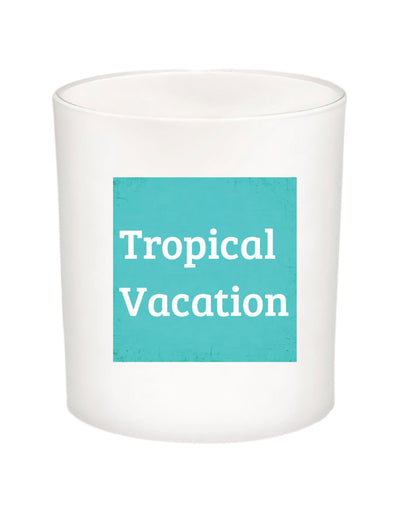 Tropical Vacation Quote Candle-All Natural Coconut Wax