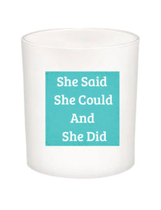 She Said She Could Quote Candle-All Natural Coconut Wax