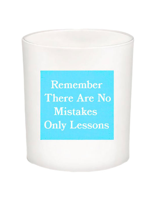 Remember There are No Mistakes Only Lessons Quote Candle-All Natural Coconut Wax