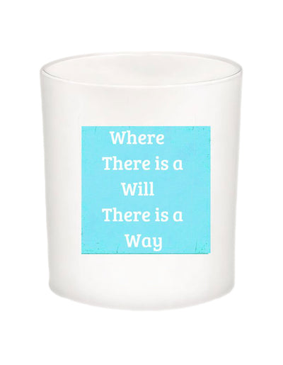 Where There is a Will There is a Way Quote Candle-All Natural Coconut Wax