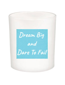 Dream Big Quote Candle-All Natural Coconut Wax